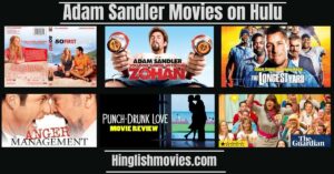 Read more about the article 10 Best Adam Sandler Movies on Hulu Watch Now