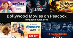 Read more about the article Top 10 Indian Bollywood Movies on Peacock | Hindi Movies on Peacock