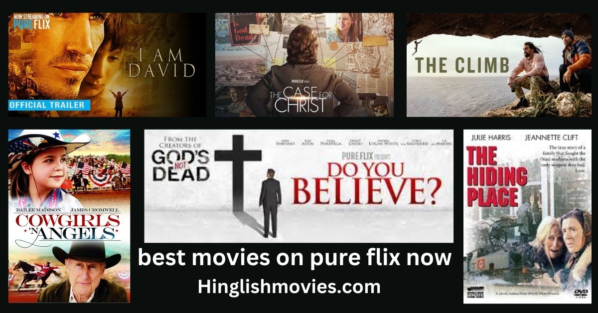 11 Best Movies on Pure Flix with Trailer ( Updated List)